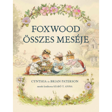 Cynthia Paterson - Foxwood összes meséje egyéb könyv