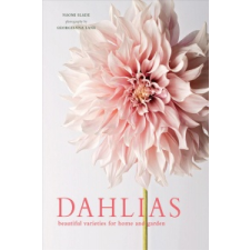  Dahlias: Beautiful Varieties for Home & Garden – Georgianna Lane idegen nyelvű könyv