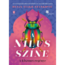 Dajan Tiago-Stankovic - A Nílus színe - A kiszmet regénye regény