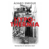 Dalkey Archive Press Hypothermia | Alvaro Enrique