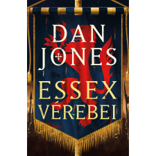 Dan Jones - Essex Vérebei egyéb könyv
