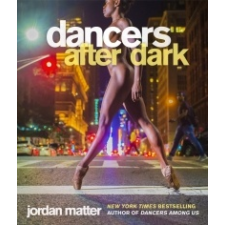  Dancers After Dark – Jordan Matter idegen nyelvű könyv