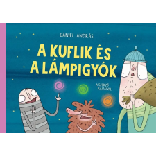 Dániel András - A kuflik és a lámpigyók gyermek- és ifjúsági könyv