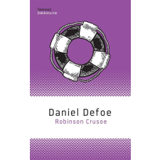 Daniel Defoe - Robinson Crusoe gyermek- és ifjúsági könyv