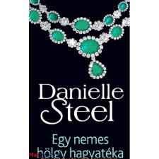 Danielle Steel : Egy nemes hölgy hagyatéka ajándékkönyv