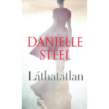 Danielle Steel - Láthatatlan egyéb könyv