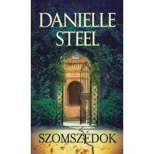Danielle Steel - Szomszédok egyéb könyv