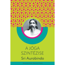 Danvantara Kiadó A jóga szintézise ezoterika