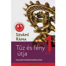 Danvantara Szvámí Ráma - Tűz és fény útja 1. - Haladó jógagyakorlatok életmód, egészség