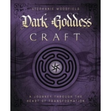  Dark Goddess Craft – Stephanie Woodfield idegen nyelvű könyv