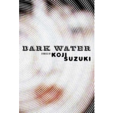  Dark Water – Koji Suzuki idegen nyelvű könyv