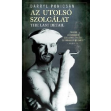 Darryl Ponicsán Az utolsó szolgálat irodalom