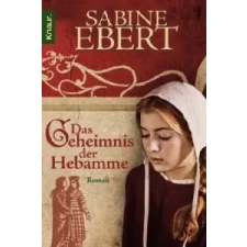  Das Geheimnis der Hebamme – Sabine Ebert idegen nyelvű könyv