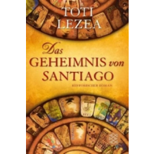 Das Geheimnis von Santiago – Toti Lezea,Lisa Grüneisen idegen nyelvű könyv