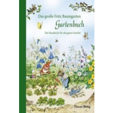  Das große Fritz Baumgarten Gartenbuch – Fritz Baumgarten idegen nyelvű könyv