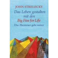  Das Leben gestalten mit den Big Five for Life – John Strelecky,Bettina Lemke idegen nyelvű könyv