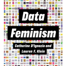  Data Feminism – Lauren F. Klein idegen nyelvű könyv