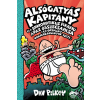 Dav Pilkey Alsógatyás Kapitány és a biorobotikus fikafiú ádáz összecsapása (az ocsmány orrmaradványok esete) - Dav Pilkey