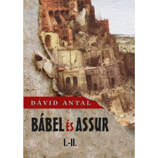Dávid Antal - Bábel és Assur egyéb könyv