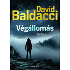 David Baldacci - Végállomás - Atlee Pine 4. regény