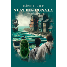 Dávid Eszter - Suathis fonala - Világfonó ciklus 1. egyéb könyv