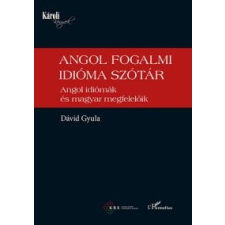 Dávid Gyula Angol fogalmi idióma szótár nyelvkönyv, szótár