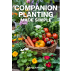 David Harlow Publishing Companion Planting Made Simple – David Harlow ()