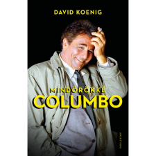  David Koenig - Mindörökké Columbo (2022) egyéb könyv