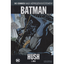 DC Comics Batman - Hush 1. rész (DC Comics nagy képregénygyűjtemény) antikvárium - használt könyv