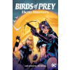 DC Comics BIRDS OF PREY HERO HUNTERS | HORROCKS DYLAN