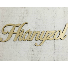 DC Fa felirat &quot;Hiányzol&quot; 23cm x 8cm - natúr dekorációs kellék