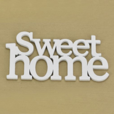 DC Fa felirat &quot;Sweet Home&quot; 14cm x 7cm x 5mm - fehér dekorációs kellék