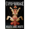 Deadite Press Cupid in Bondage – Wrath James White (Puha kötésű)