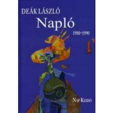 Deák László Napló 1980-1990 irodalom
