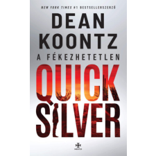 Dean Koontz - A fékezhetetlen Quicksilver regény