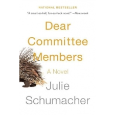  Dear Committee Members – Julie Schumacher idegen nyelvű könyv