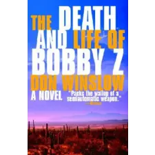  Death and Life of Bobby Z – Don Winslow idegen nyelvű könyv
