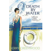  Death by Water – Kerry Greenwood