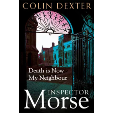  Death is Now My Neighbour – Colin Dexter (Brožovaná) idegen nyelvű könyv