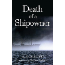  Death of a Shipowner – A. F. Gillotti,Matthew McCleery idegen nyelvű könyv