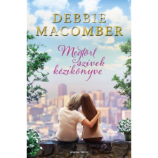 Debbie Macomber Megtört szívek kézikönyve (Debbie Macomber) irodalom