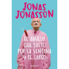 DeBolsillo EL ABUELO QUE SALTO POR LA VENTANA Y SE LARGO – JONASSON,JONAS