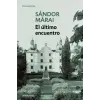 DeBolsillo EL ULTIMO ENCUENTRO | MARAI,SANDOR