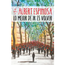 DeBolsillo Lo mejor de ir es volver | Espinosa,Albert egyéb könyv