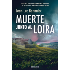 DeBolsillo Muerte junto al Loira (Comisario Dupin 12) | Jean-Luc Bannalec idegen nyelvű könyv