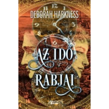 Deborah Harkness Az idő rabjai irodalom