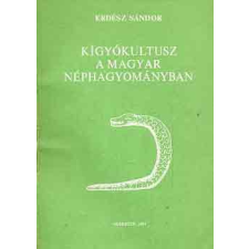 Debrecen Kígyókultusz a magyar néphagyományban antikvárium - használt könyv