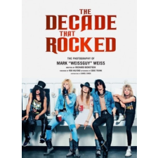  Decade That Rocked – Richard Bienstock idegen nyelvű könyv