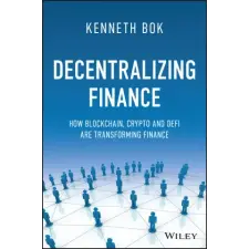  Decentralizing Finance: How Blockchain, Crypto and  DeFi are Transforming Finance idegen nyelvű könyv