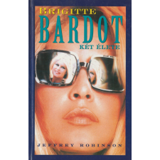 Delej Bridgette Bardot két élete antikvárium - használt könyv